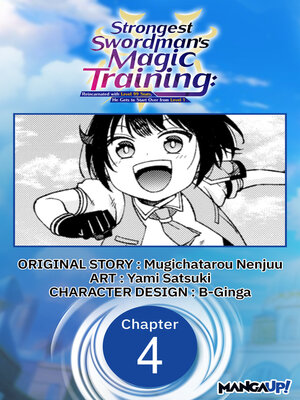cover image of Strongest Swordsman's Magic Training: Reincarnated with Level 99 Stats, He Gets to Start Over from Level 1, Chapter 4